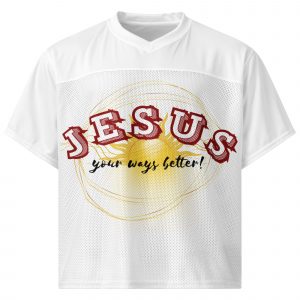 "Jesus your ways..."