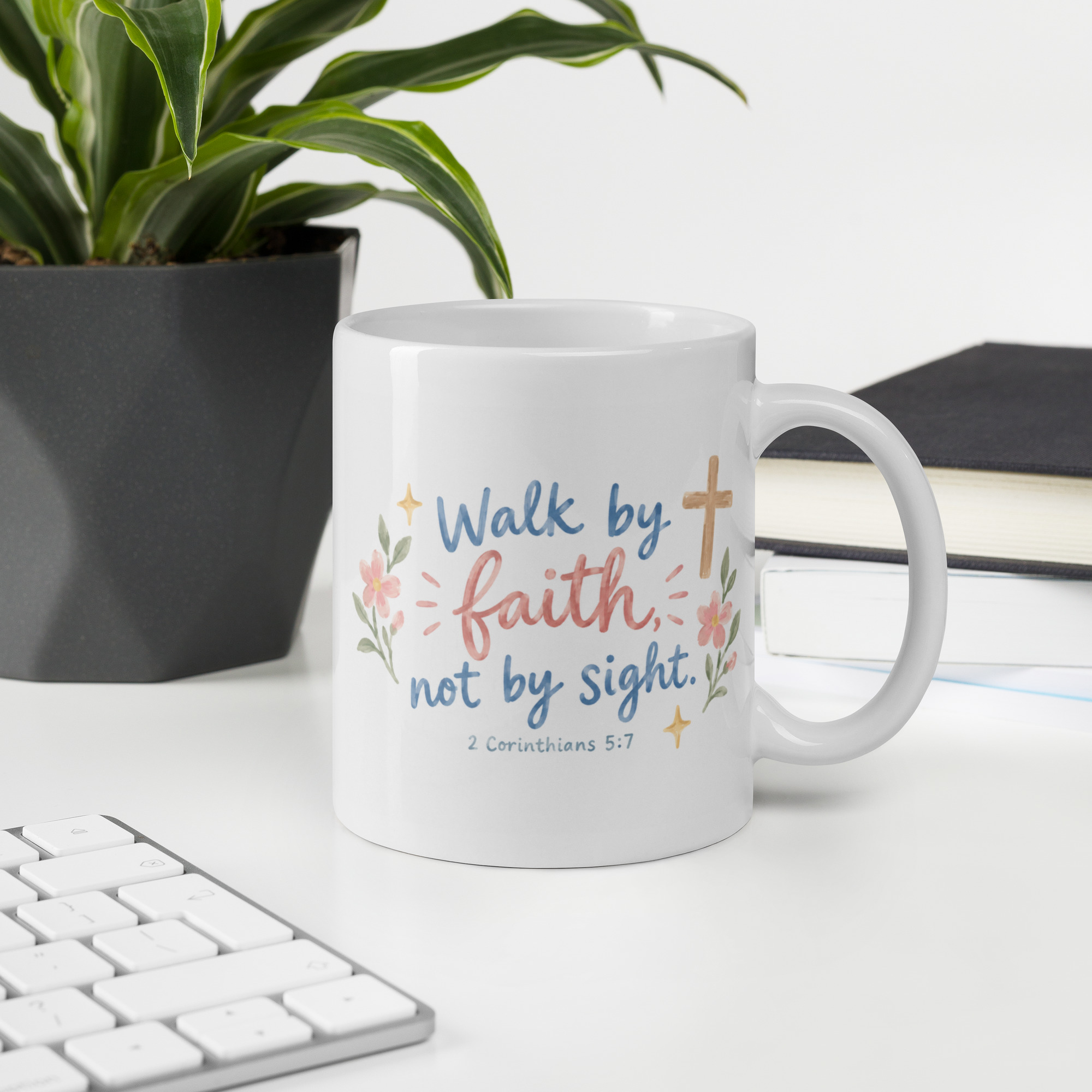 "Walk by Faith Not by Sight" - White glossy mug